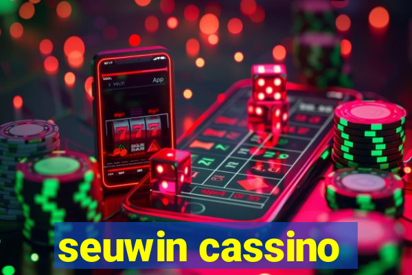 seuwin cassino